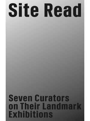 Site Read. Seven Curators o...