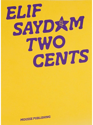 Elif Saydam: two cents. Edi...