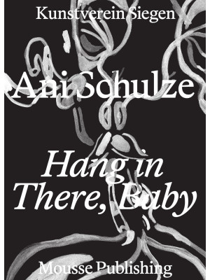 Ani Schulze: Hang in There,...
