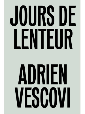 Adrien Vescovi. Jours de le...