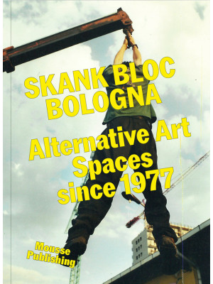 Skank Bloc Bologna: Alterna...