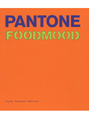 Pantone foodmood. Ediz. ill...