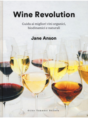 Wine revolution. Guida ai m...