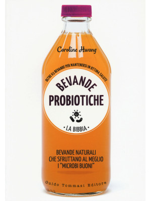 Bevande probiotiche. La bib...