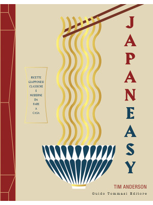 Japaneasy. Ricette giapponesi classiche e moderne da fare a casa. Ediz. illustrata