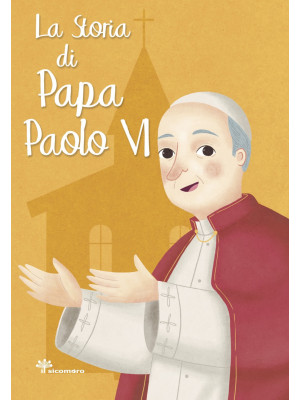 La storia di papa Paolo VI