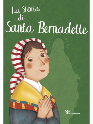 La storia di santa Bernardette