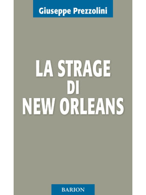 La strage di New Orleans