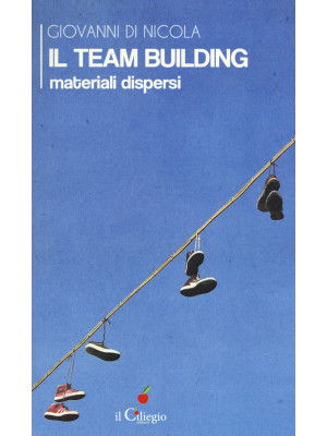 Il team building. Materiali...