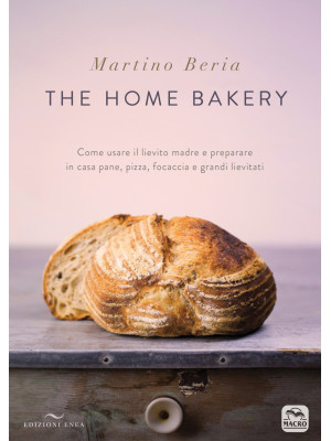 The home bakery. Come usare...