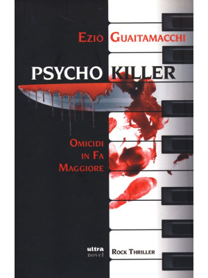 Psycho killer. Omicidi in F...