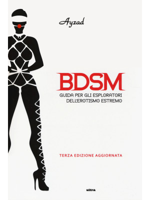 BDSM. Guida per gli esplora...