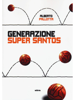 Generazione Super Santos