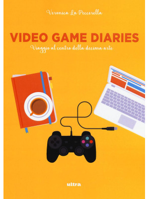 Video game diaries. Viaggio...