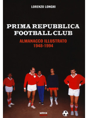 Prima repubblica football c...