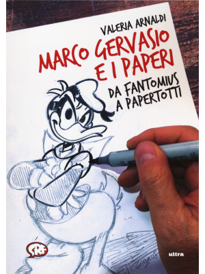 Marco Gervasio e i paperi. ...