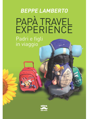 Papà travel experience. Pad...