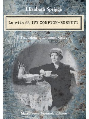 La vita di Ivy Compton-Burnett