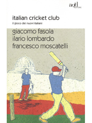 Italian cricket club. Il gi...