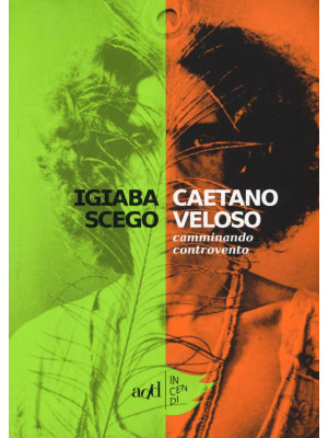 Caetano Veloso. Camminando ...