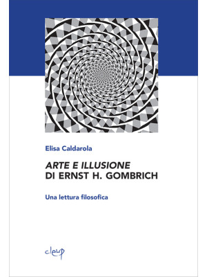 Arte e illusione di Ernst H...