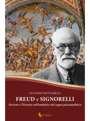 Freud e Signorelli. Orvieto...