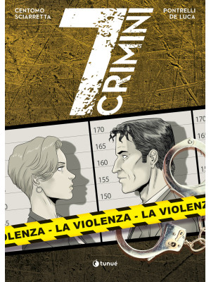 La violenza. 7 crimini