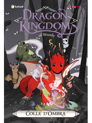 Colle d'ombra. Dragon kingdom of Wrenly. Vol. 2