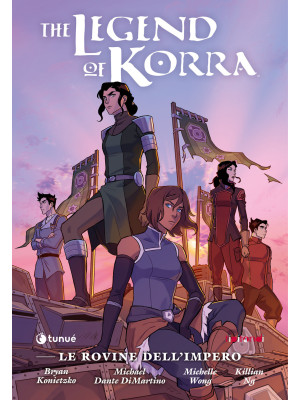Le rovine dell'impero. The Legend of Korra