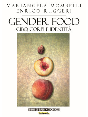 Gender food. Cibo, corpi e ...