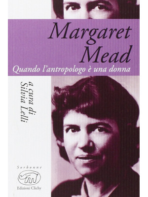 Margaret Mead. Una donna ch...