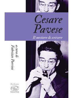 Cesare Pavese. Il mestiere ...