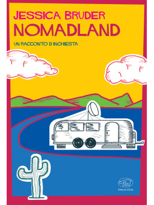 Nomadland. Un racconto d'in...