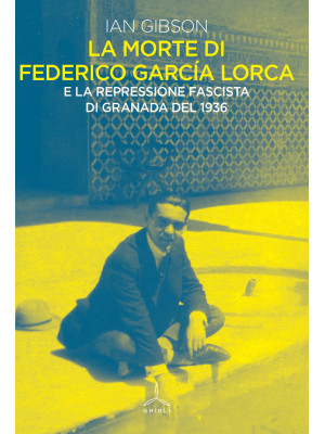 La morte di Federico Garcia...