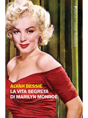 La vita segreta di Marilyn ...