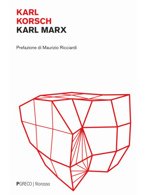 Karl Marx. Un'interpretazio...