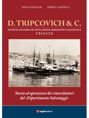 D. Tripcovich & C. Storia e...