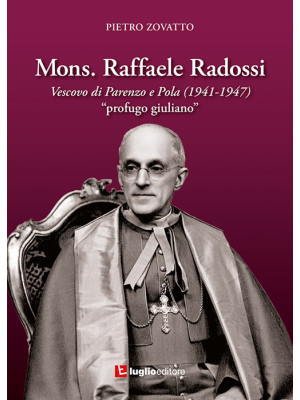 Mons. Raffaele Radossi. Ves...