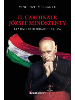 Il cardinale József Mindsze...