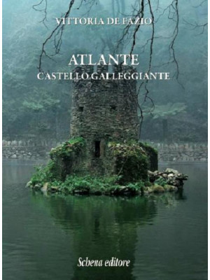 Atlante. Castello galleggiante