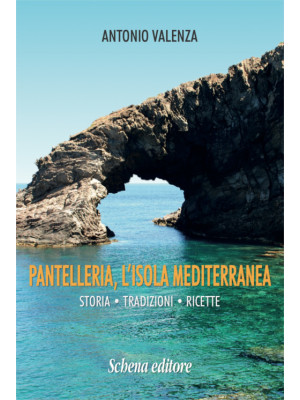 Pantelleria, l'isola medite...