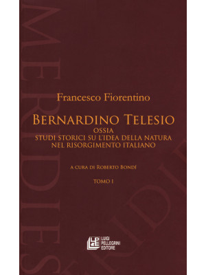 Bernardino Telesio ossia st...