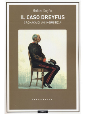 Il caso Dreyfus. Cronaca di...