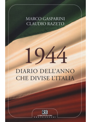 1944. Diario dell'anno che ...