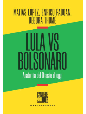Lula vs Bolsonaro. Anatomia...