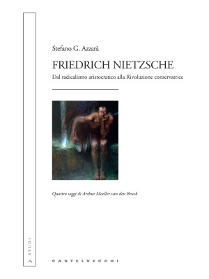 Friedrich Nietzsche. Dal ra...