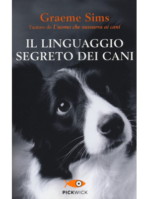 Il linguaggio segreto dei cani