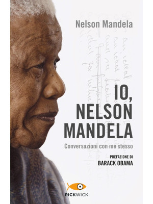 Io, Nelson Mandela. Convers...