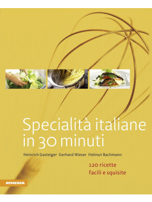 Specialità italiane in 30 m...