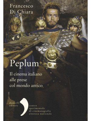 Peplum. Il cinema italiano ...